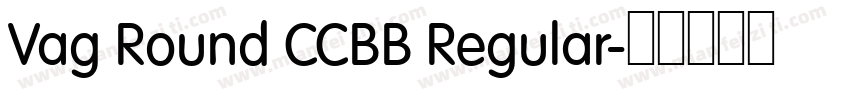 Vag Round CCBB Regular字体转换